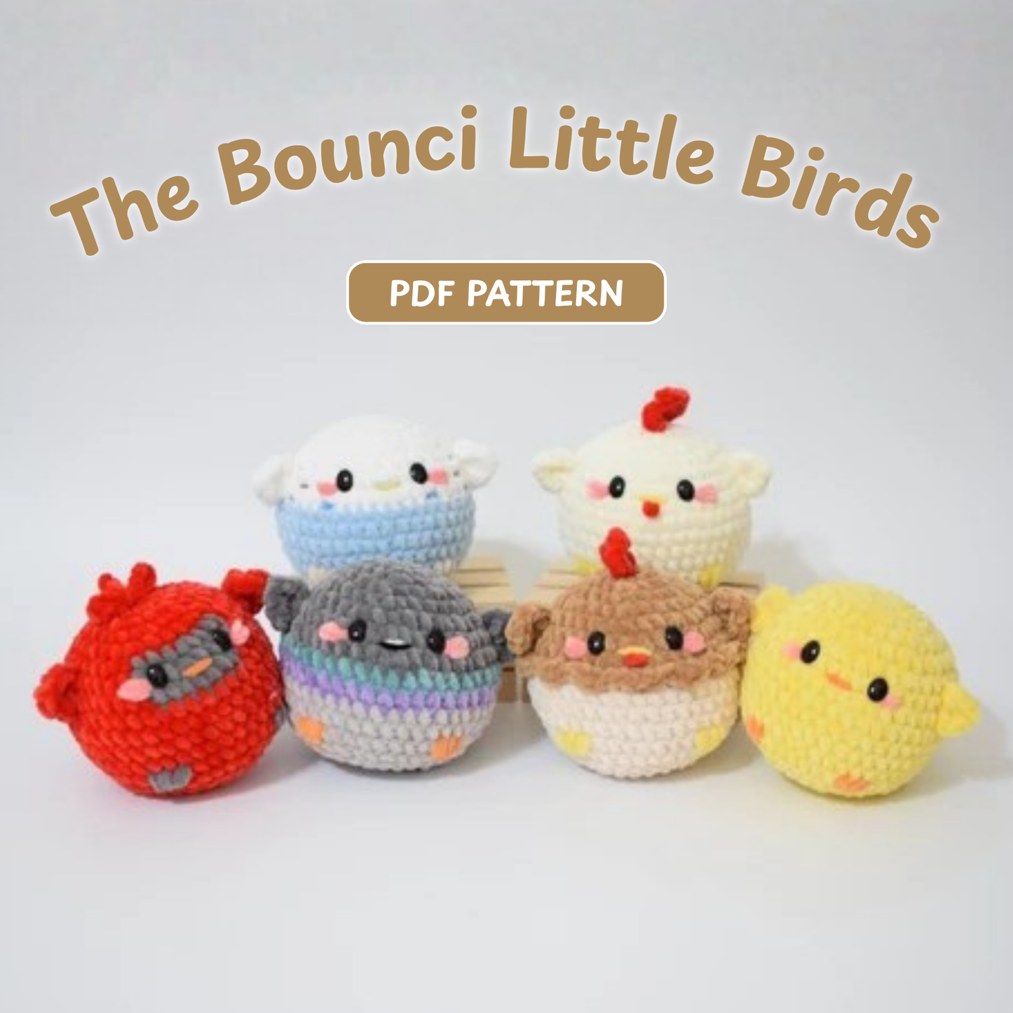 Crochet Bounci Little Birds Amigurumi Pattern (Chicken, White Chicken, Brown Chicken, Budgie, Pigeon & Cardinal | 6 Designs in One)